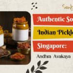 Authentic South Indian Pickles in Singapore Andhra Avakaya & More