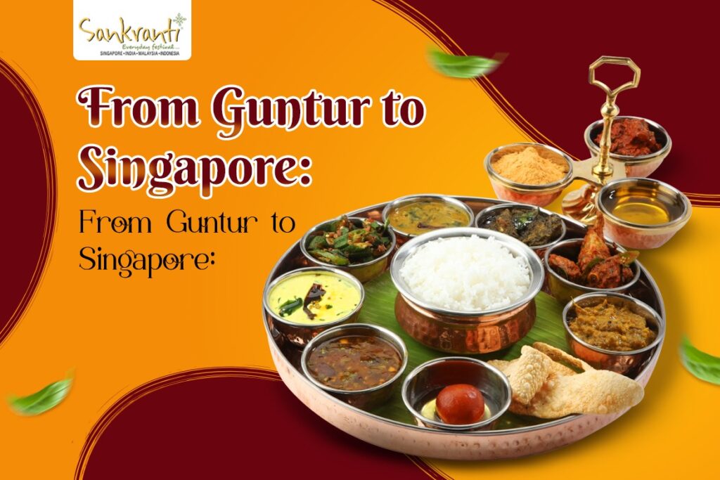 From Guntur to Singapore Where to Find the Most Authentic Andhra Cuisine