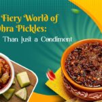 The Fiery World of Andhra Pickles More Than Just a Condiment
