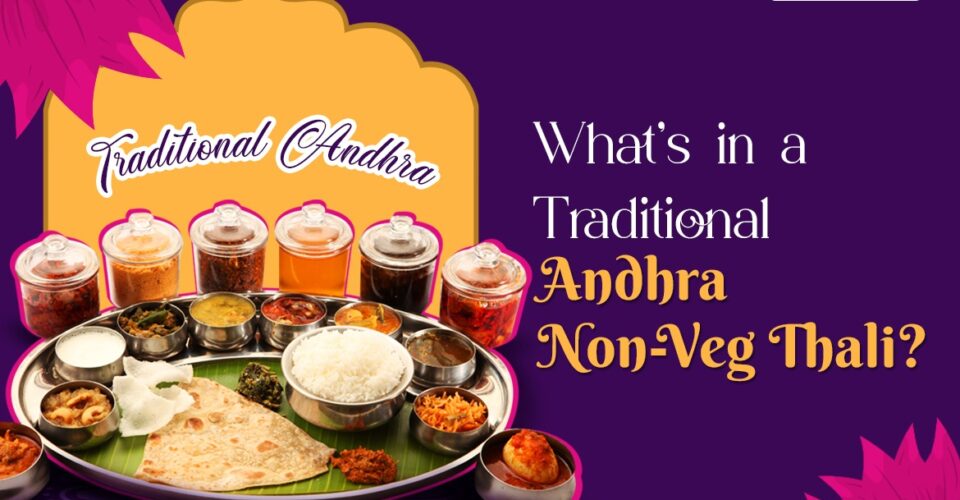What’s in a Traditional Andhra Non-Veg Thali?